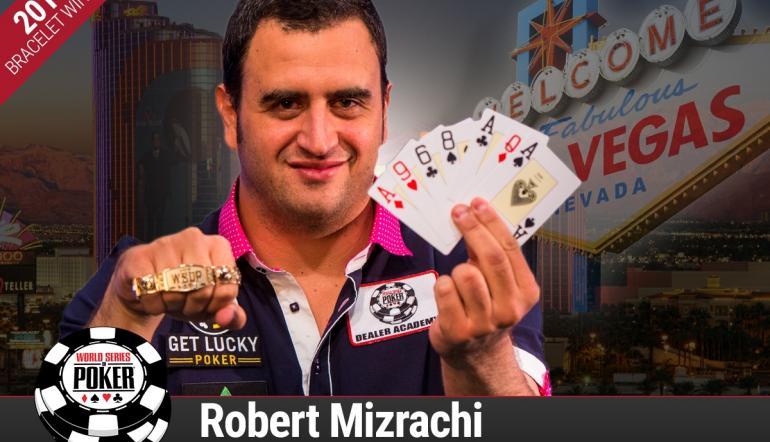 Robert Mizrachi consiguió su 4° brazalete